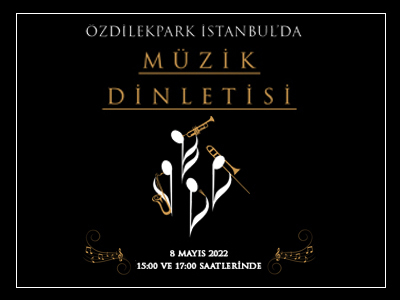 ÖzdilekPark İstanbul'da Müzik Dinletisi