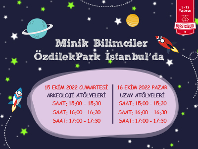 Minik Bilimciler ÖzdilekPark İstanbul'da!