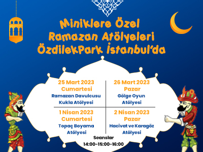 Miniklere Özel Ramazan Atölyeleri ÖzdilekPark İstanbul'da