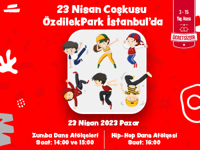 23 Nisan Coşkusu ÖzdilekPark İstanbul’da