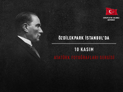 10 Kasım Atatürk Fotoğrafları Sergisi
