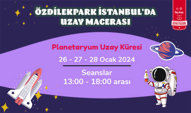 ÖzdilekPark İstanbul'da Uzay Macerası