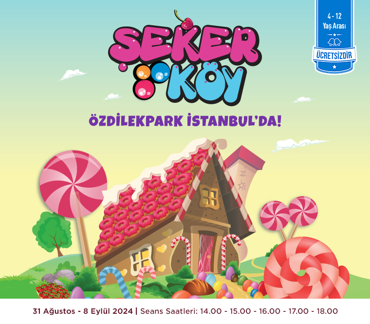 Şeker Köy ÖzdilekPark İstanbul'da!