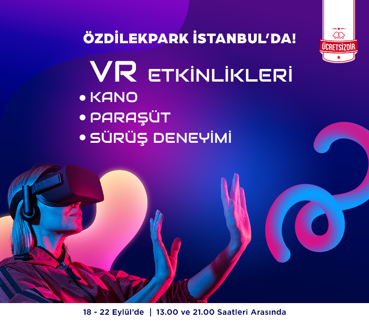 VR Etkinlikleri ÖzdilekPark İstanbul'da!