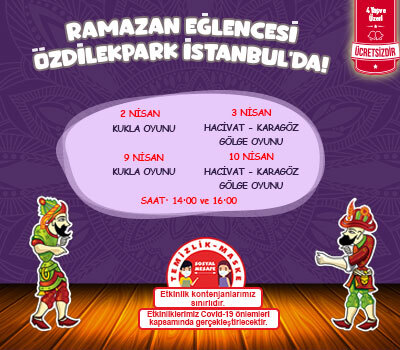 Ramazan Eğlencesi ÖzdilekPark İstanbul’da!